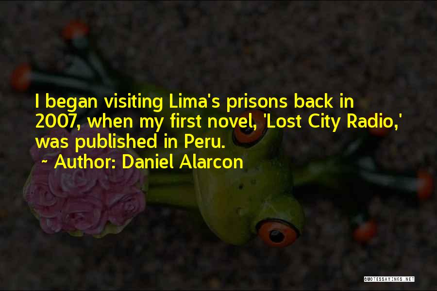 Prisons Quotes By Daniel Alarcon