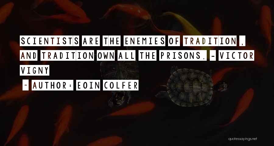 Prisons Quotes By Eoin Colfer