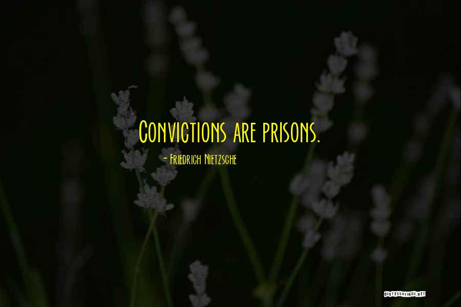 Prisons Quotes By Friedrich Nietzsche