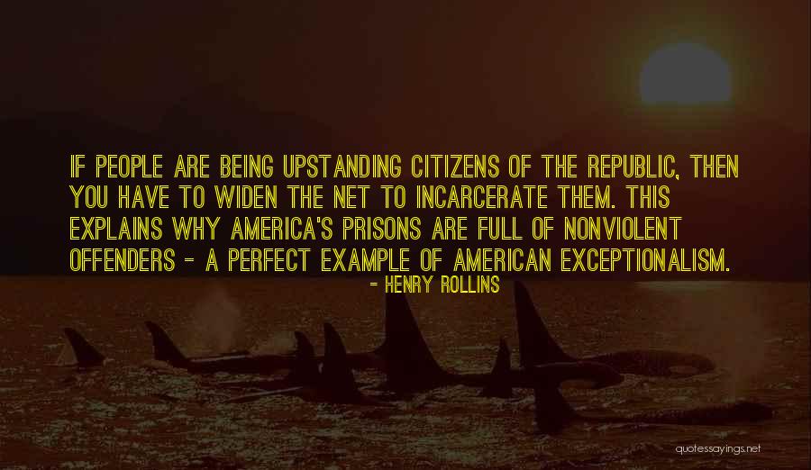 Prisons Quotes By Henry Rollins