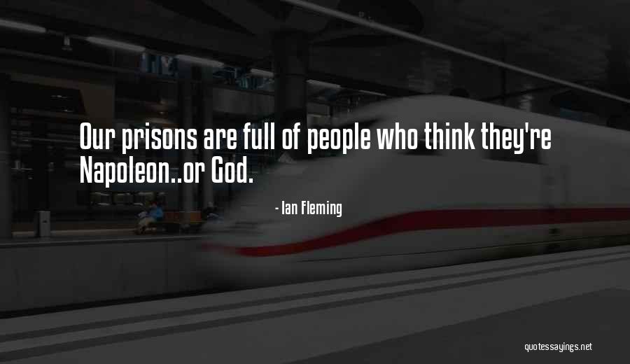 Prisons Quotes By Ian Fleming