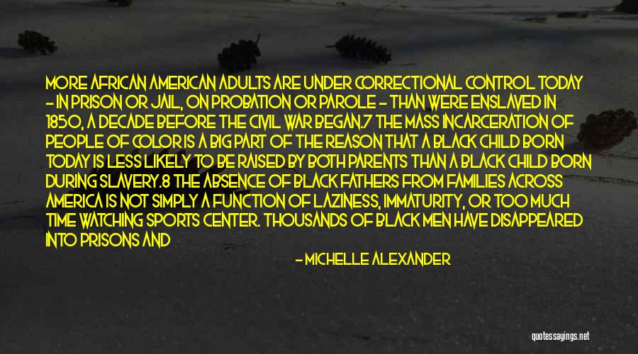 Prisons Quotes By Michelle Alexander