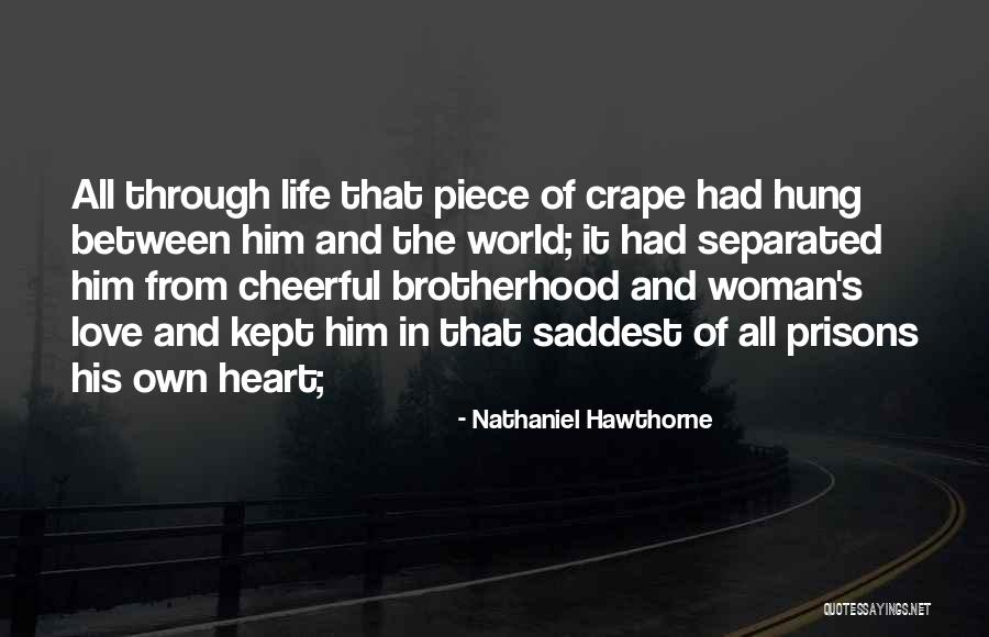 Prisons Quotes By Nathaniel Hawthorne