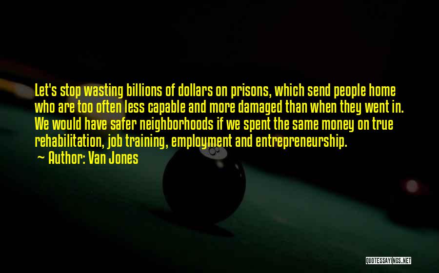 Prisons Quotes By Van Jones