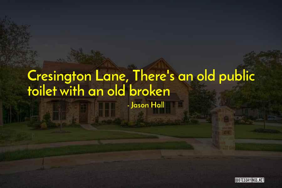 Pristane Structure Quotes By Jason Hall