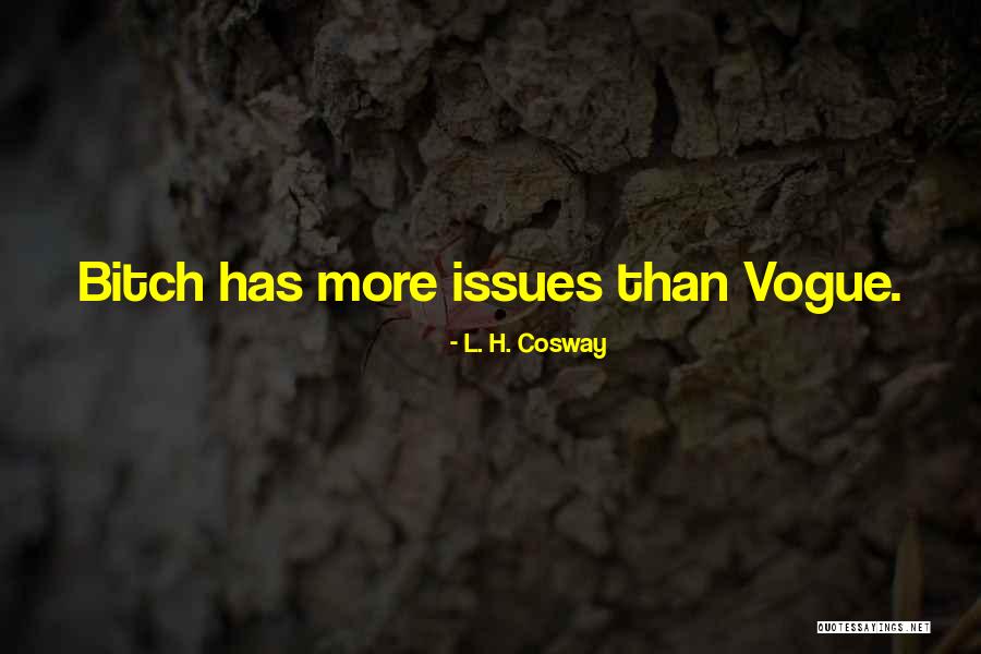 Pristanic Quotes By L. H. Cosway Pristanic Quotes By L. H. Cosway