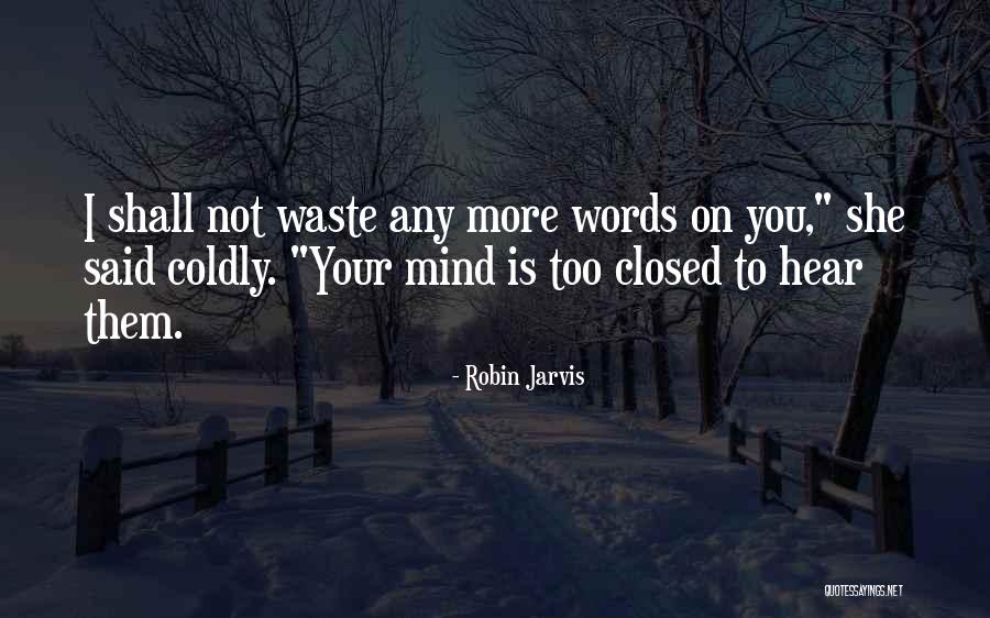 Pristavkitut Quotes By Robin Jarvis Pristavkitut Quotes By Robin Jarvis