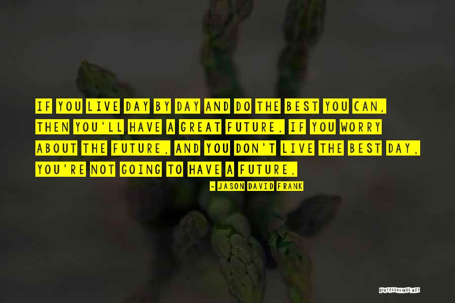 Pristine Paradise Quotes By Jason David Frank Pristine Paradise Quotes By Jason David Frank