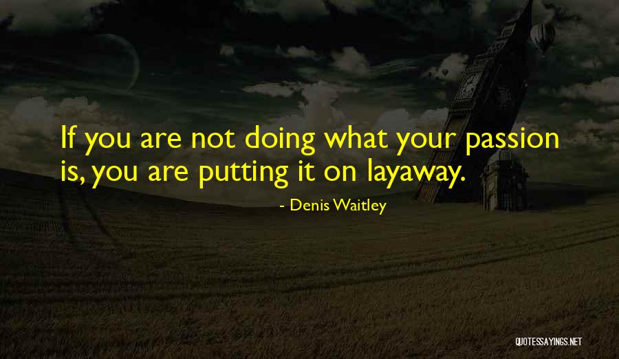 Pritesh Patel Quotes By Denis Waitley Pritesh Patel Quotes By Denis Waitley