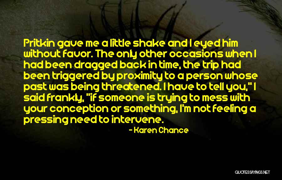 Pritkin Quotes By Karen Chance Pritkin Quotes By Karen Chance