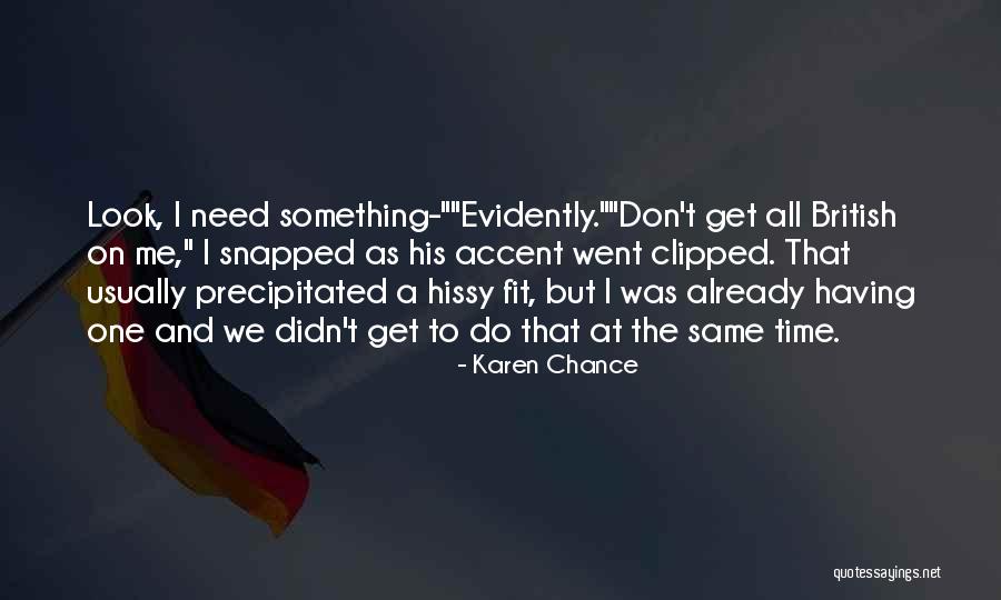Pritkin Quotes By Karen Chance Pritkin Quotes By Karen Chance