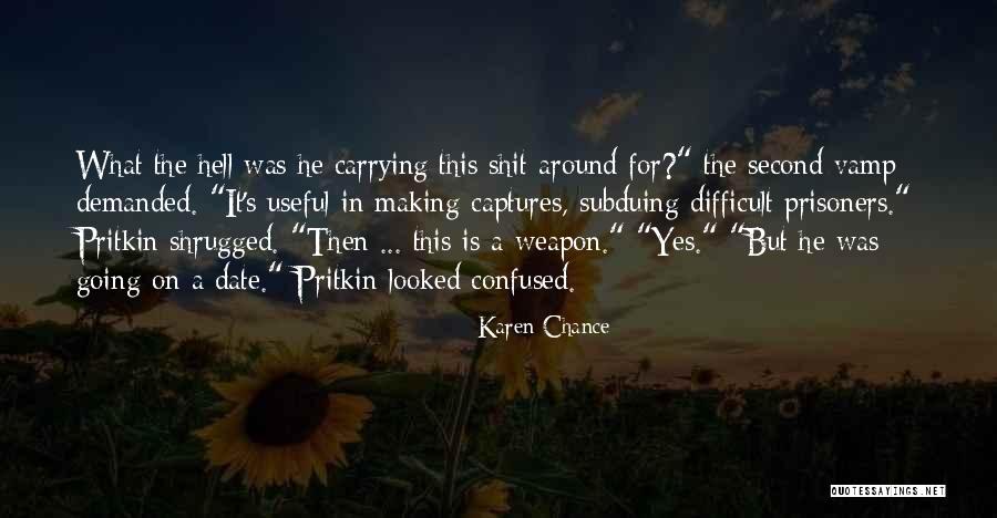 Pritkin Quotes By Karen Chance Pritkin Quotes By Karen Chance