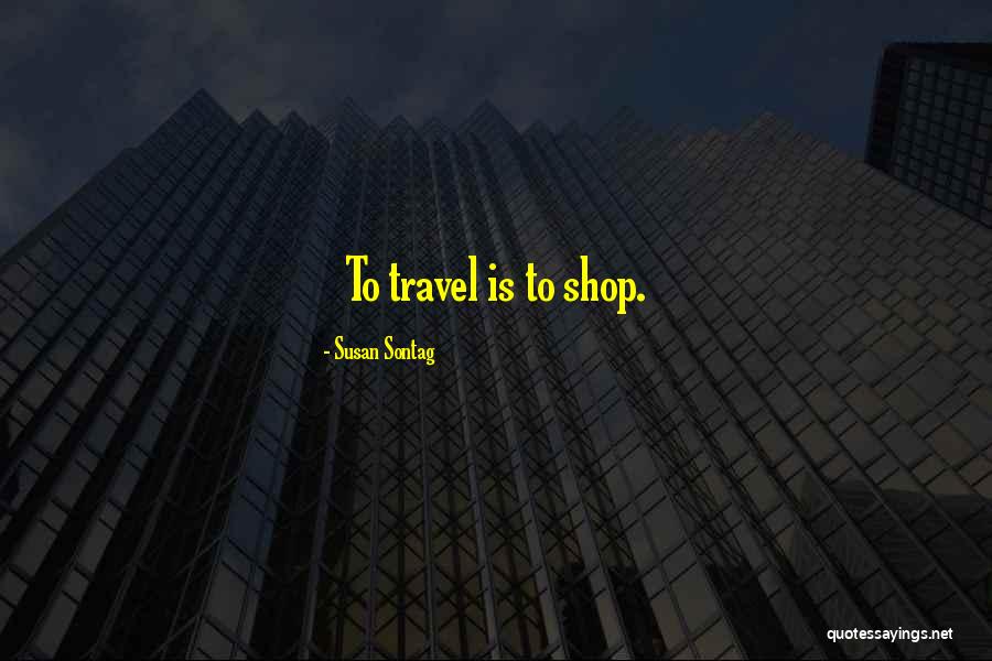 Pritpal Kaura Quotes By Susan Sontag Pritpal Kaura Quotes By Susan Sontag