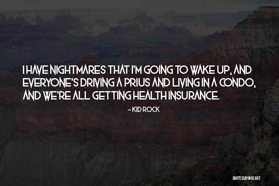 Prius V Quotes By Kid Rock Prius V Quotes By Kid Rock