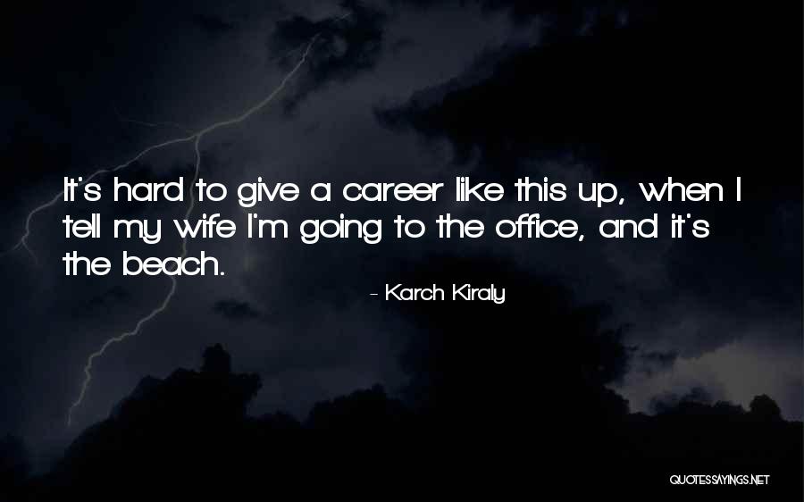 Privacidad Significado Quotes By Karch Kiraly Privacidad Significado Quotes By Karch Kiraly