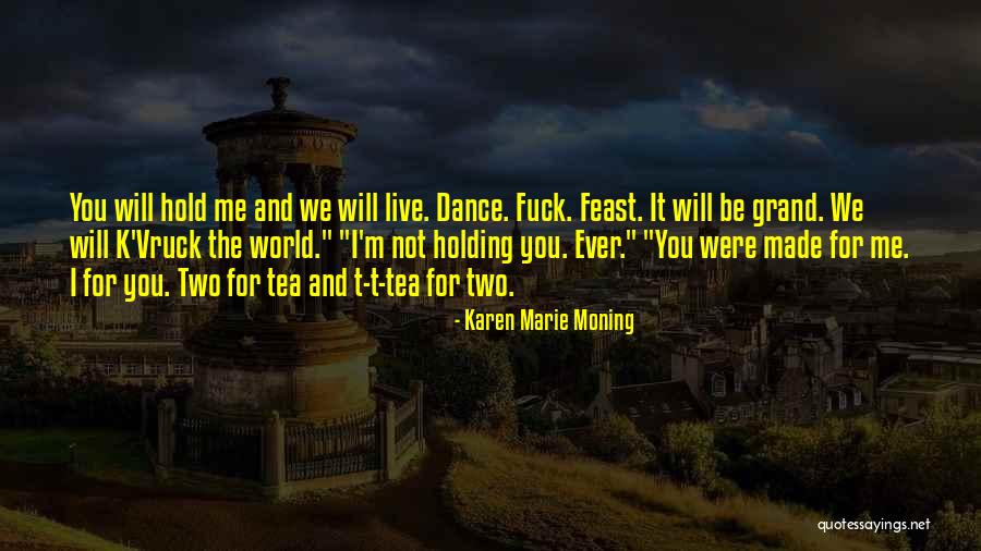 Privacion Significado Quotes By Karen Marie Moning Privacion Significado Quotes By Karen Marie Moning