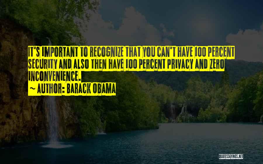 Privacy And Security Quotes By Barack Obama