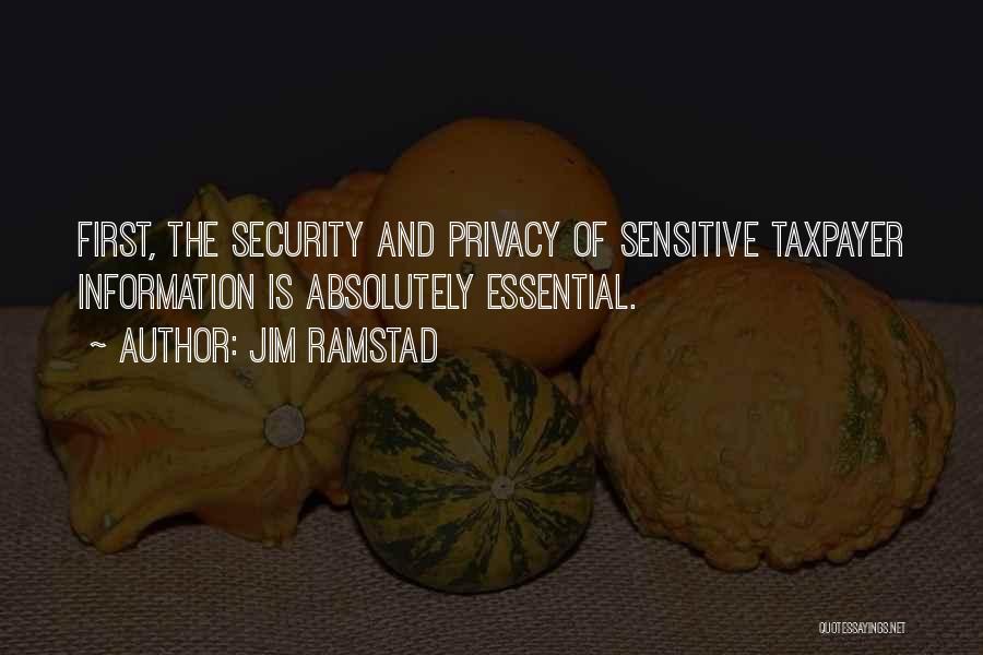 Privacy And Security Quotes By Jim Ramstad