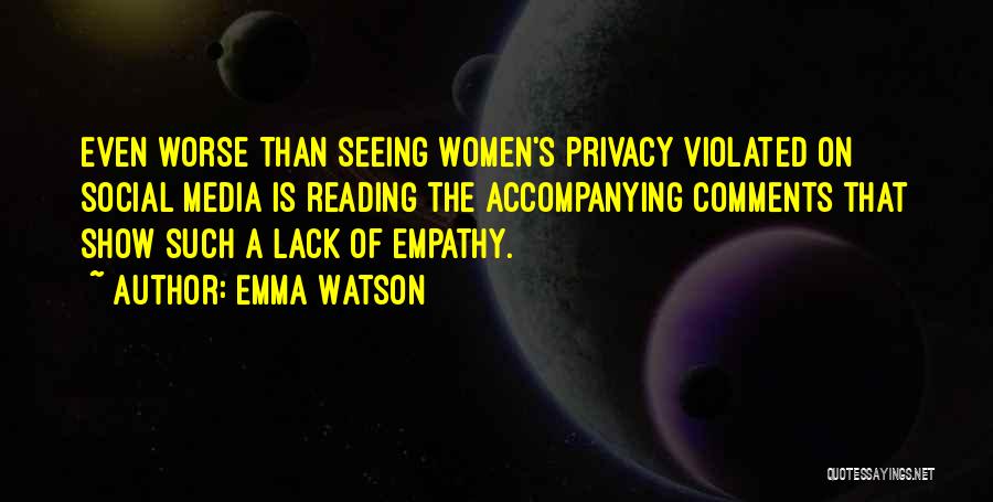 Privacy And Social Media Quotes By Emma Watson