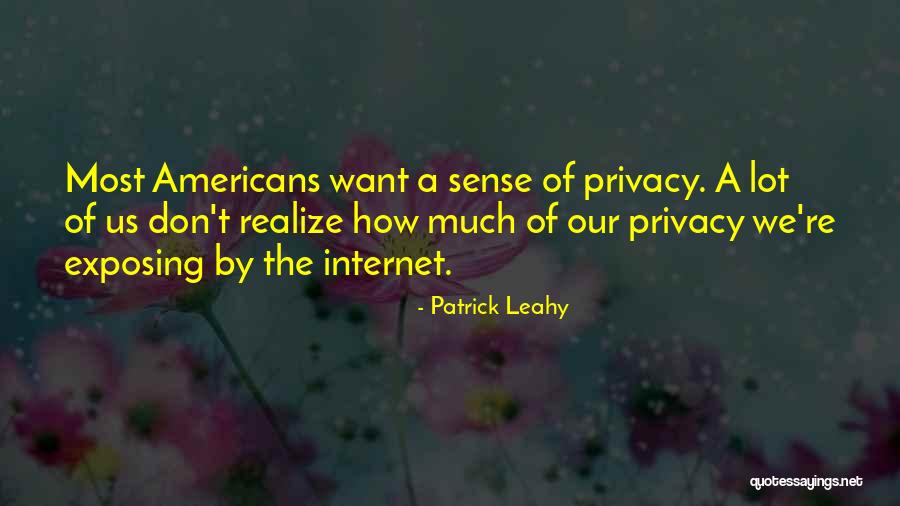 Privacy And The Internet Quotes By Patrick Leahy Privacy And The Internet Quotes By Patrick Leahy