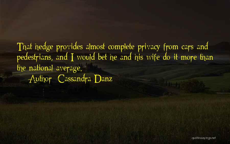 Privacy In Marriage Quotes By Cassandra Danz