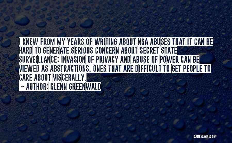 Privacy Invasion Quotes By Glenn Greenwald