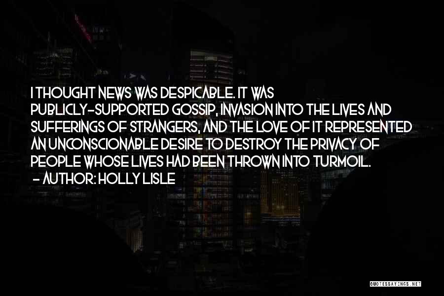 Privacy Invasion Quotes By Holly Lisle