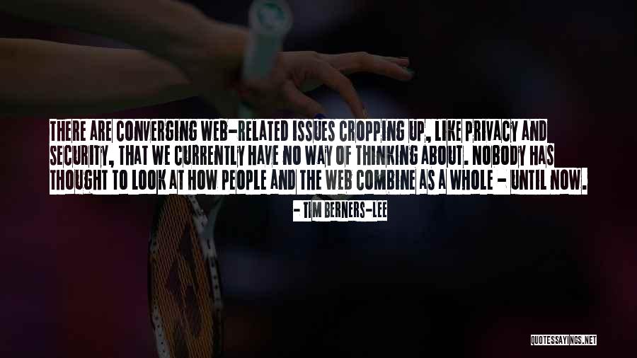 Privacy Issues Quotes By Tim Berners-Lee Privacy Issues Quotes By Tim Berners-Lee