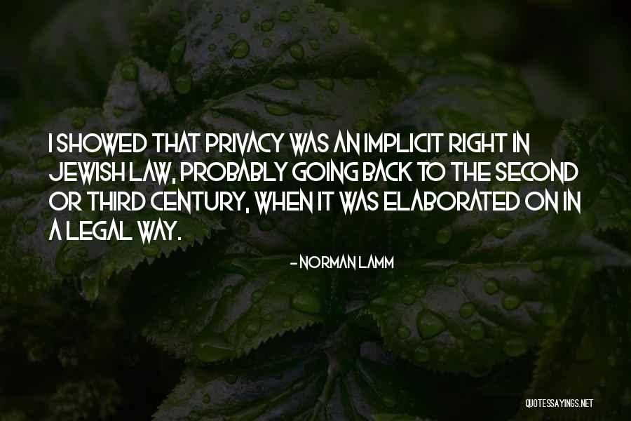 Privacy Law Quotes By Norman Lamm Privacy Law Quotes By Norman Lamm