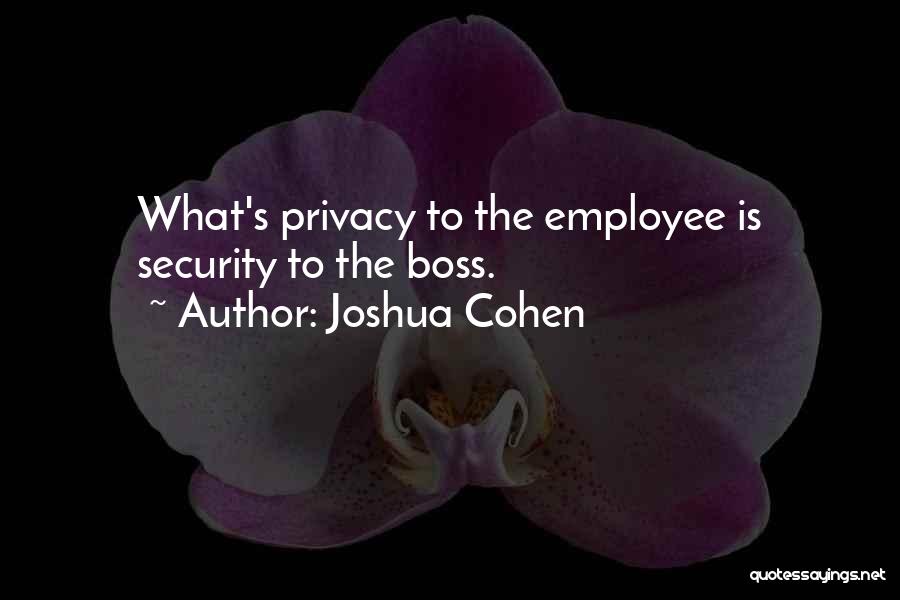 Privacy Over Security Quotes By Joshua Cohen