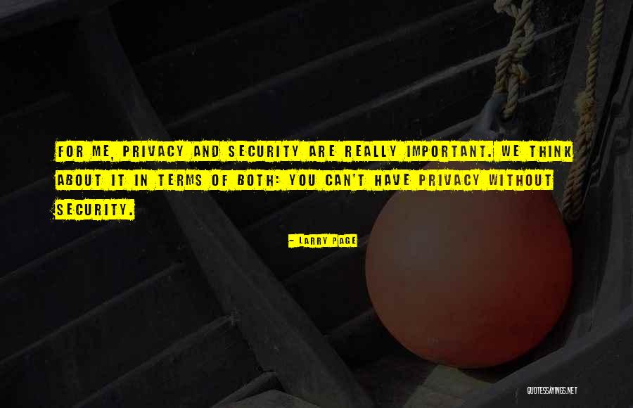 Privacy Over Security Quotes By Larry Page