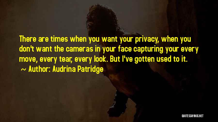 Privacy Quotes By Audrina Patridge