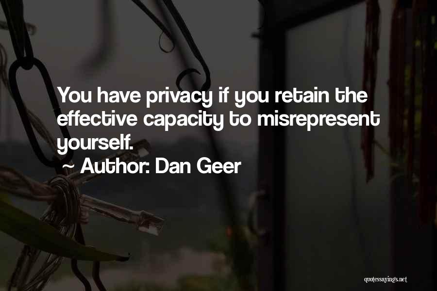 Privacy Quotes By Dan Geer