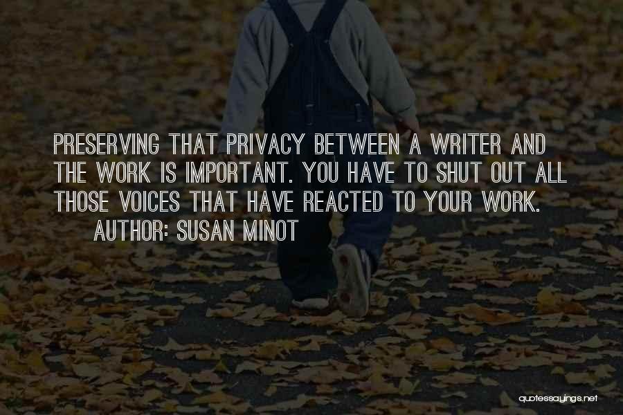 Privacy Quotes By Susan Minot