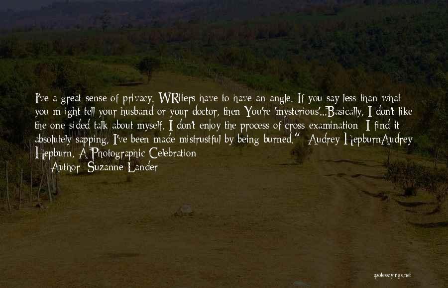 Privacy Quotes By Suzanne Lander