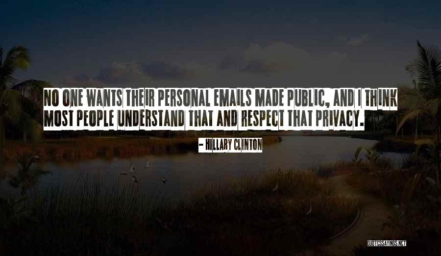 Privacy Respect Quotes By Hillary Clinton Privacy Respect Quotes By Hillary Clinton