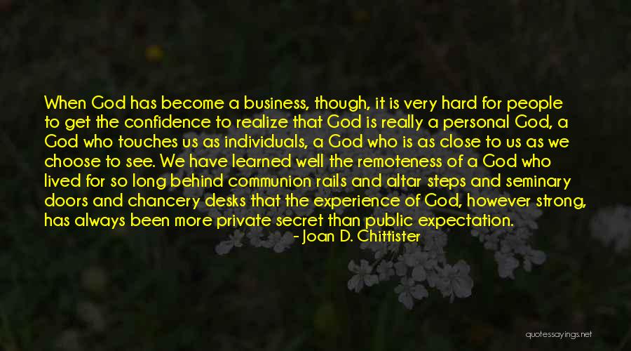 Private And Secret Quotes By Joan D. Chittister Private And Secret Quotes By Joan D. Chittister