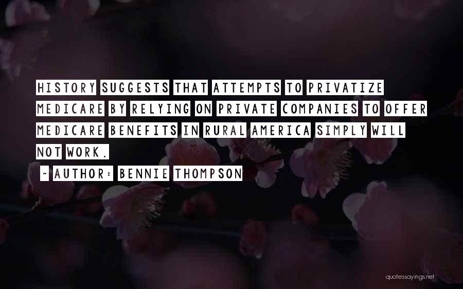 Private Companies Quotes By Bennie Thompson