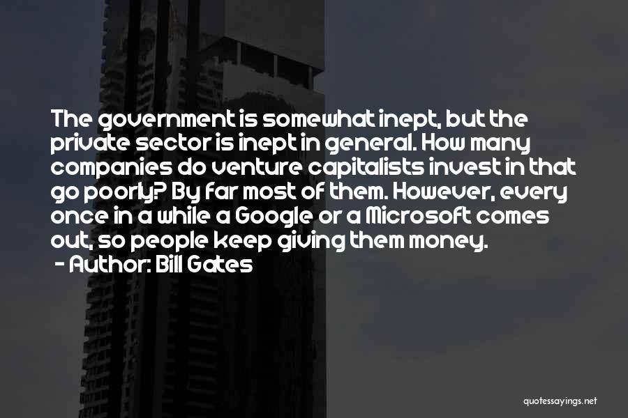 Private Companies Quotes By Bill Gates