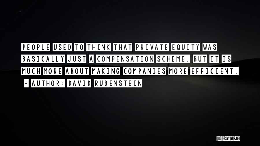 Private Companies Quotes By David Rubenstein