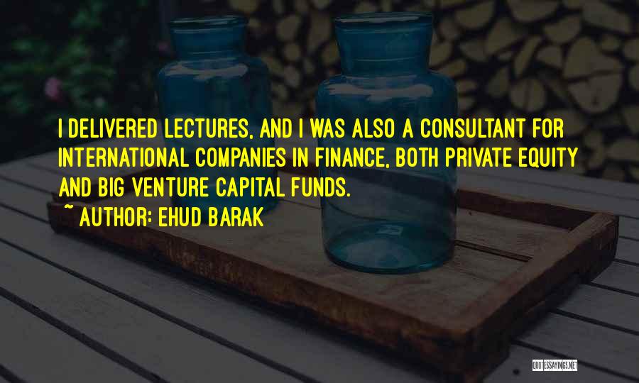 Private Companies Quotes By Ehud Barak