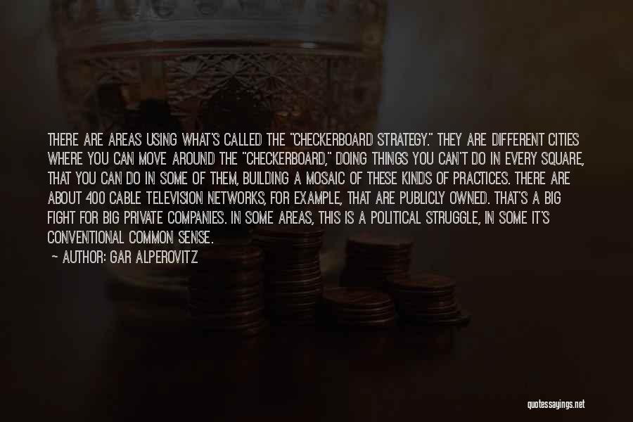 Private Companies Quotes By Gar Alperovitz