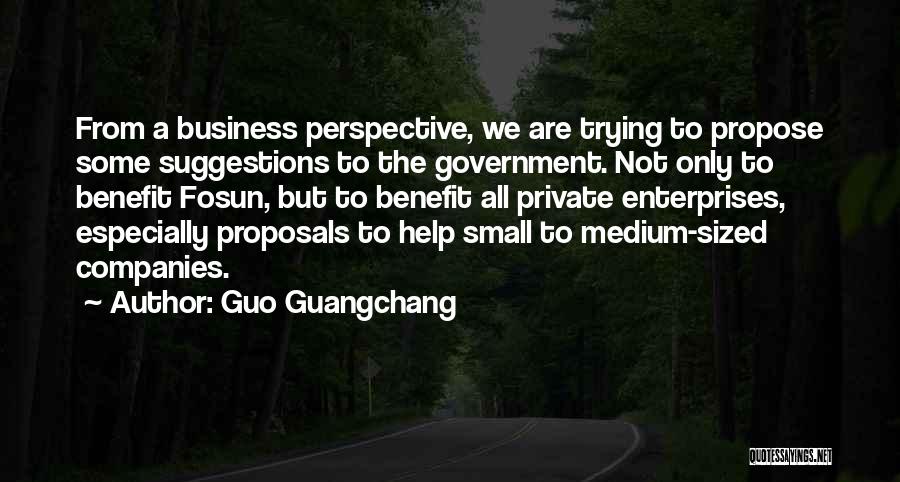 Private Companies Quotes By Guo Guangchang