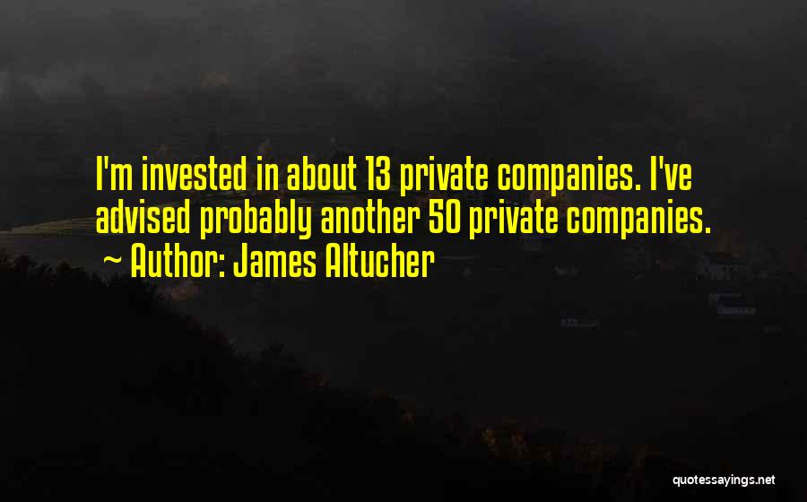 Private Companies Quotes By James Altucher