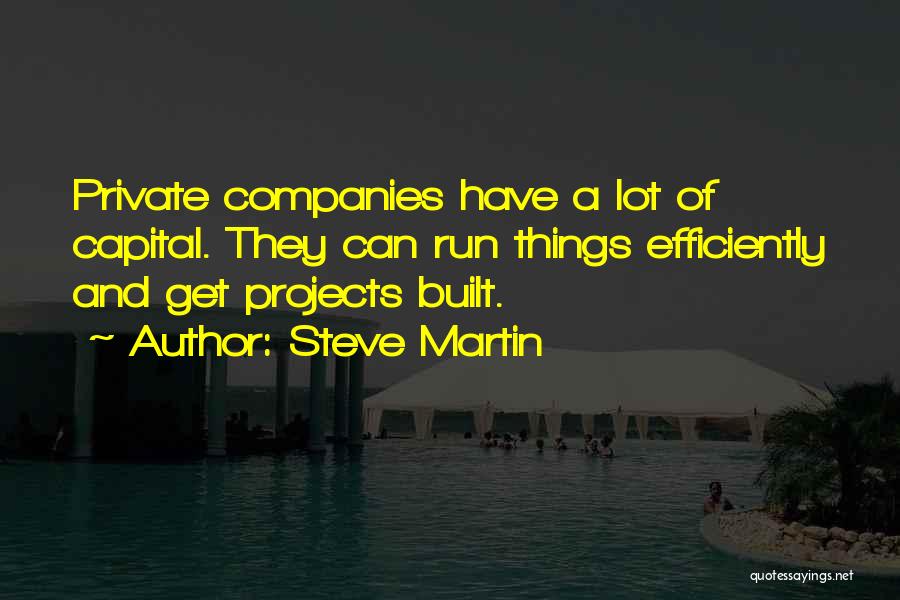 Private Companies Quotes By Steve Martin