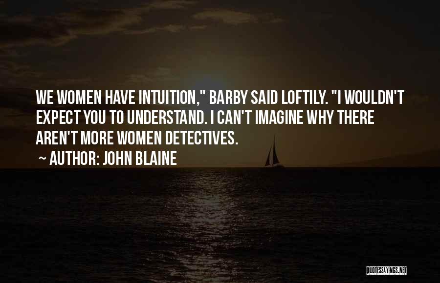 Private Detectives Quotes By John Blaine