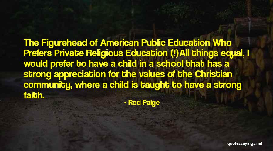 Private Education Quotes By Rod Paige Private Education Quotes By Rod Paige