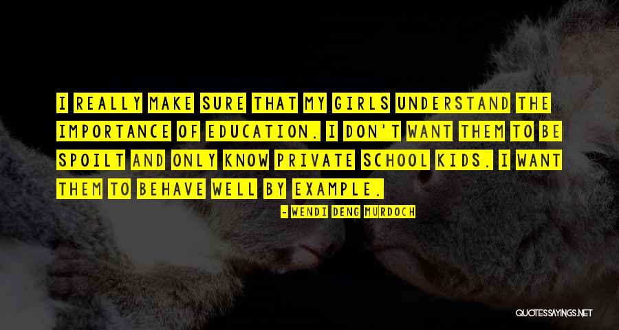 Private Education Quotes By Wendi Deng Murdoch Private Education Quotes By Wendi Deng Murdoch