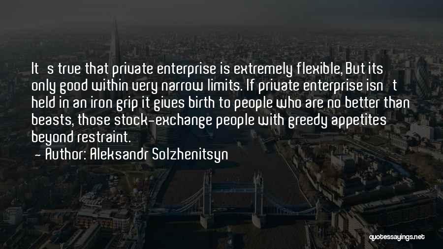 Private Enterprise Quotes By Aleksandr Solzhenitsyn