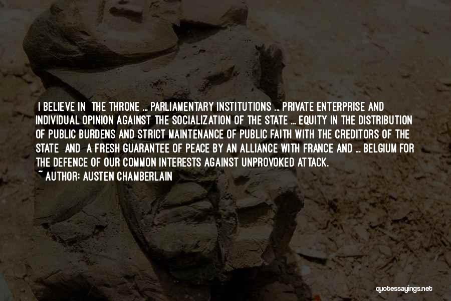 Private Enterprise Quotes By Austen Chamberlain